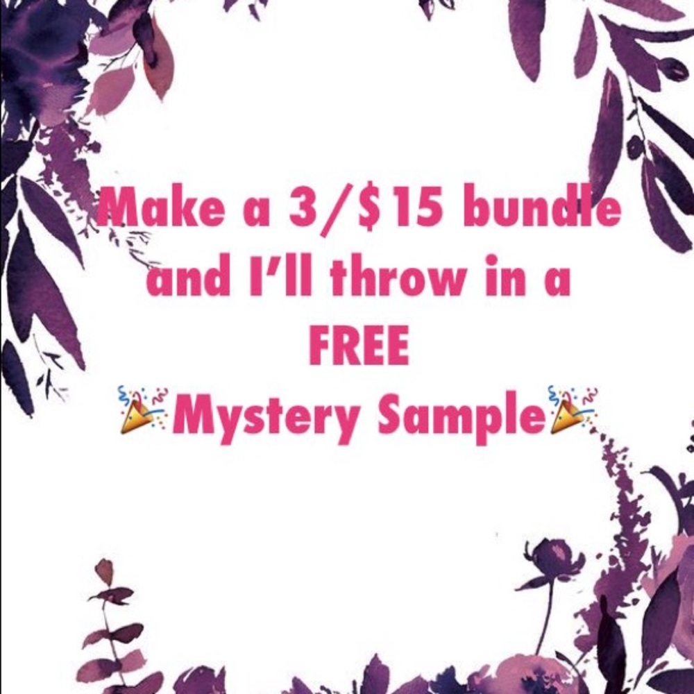 Extra FREE sample with any 🌺3/$15🌺 bundle!